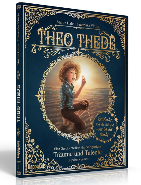 Theo Thede - Eine Geschichte über die einzigartigen Träume und Talente in jedem von uns